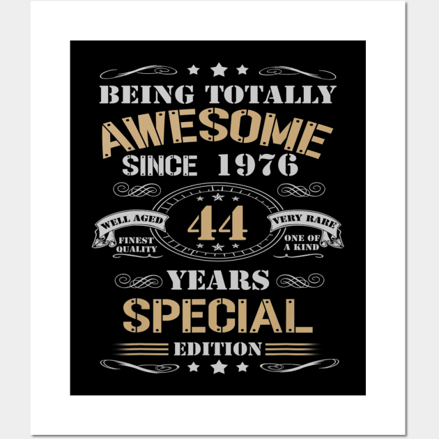 44 Years Special Edition Made In 1976 44th Birthday Wall Art by bummersempre66